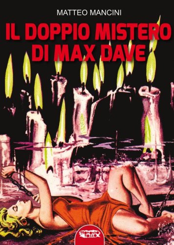 Il doppio mistero di Max Dave