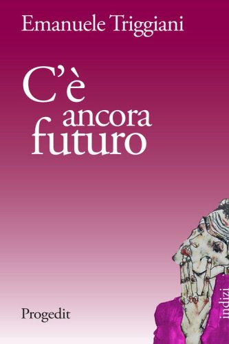 C'&egrave; ancora futuro