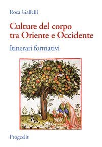 Culture del corpo tra Oriente e Occidente. Itinerari formativi