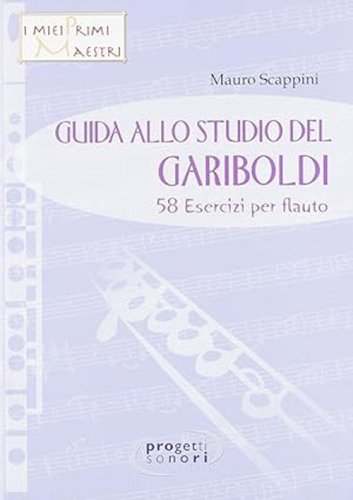 Guida allo studio del Gariboldi. 58 esercizi per flauto