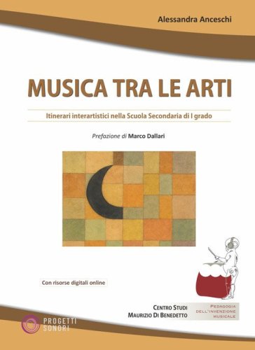 Musica tra le arti. Itinerari interartistici nella scuola secondaria di I grado
