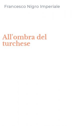All'ombra del turchese