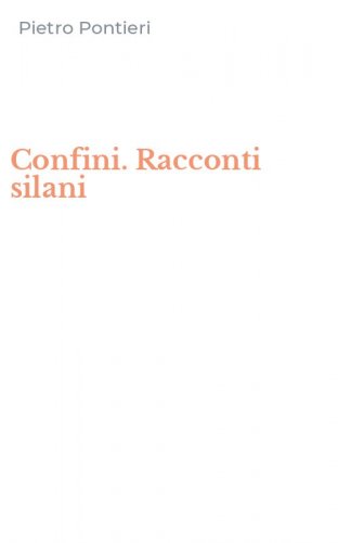 Confini. Racconti silani