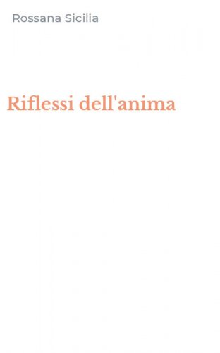 Riflessi dell'anima