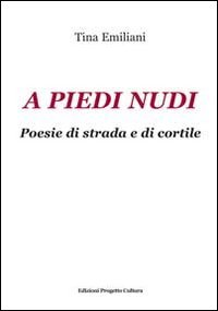 A piedi nudi. Poesie di strada e di cortile
