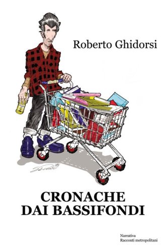 Cronache dai bassifondi