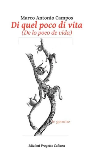Di quel poco di vita. (De lo poco de vida)