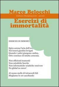 Esercizi di immortalit&agrave;