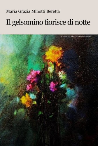 Il gelsomino fiorisce di notte