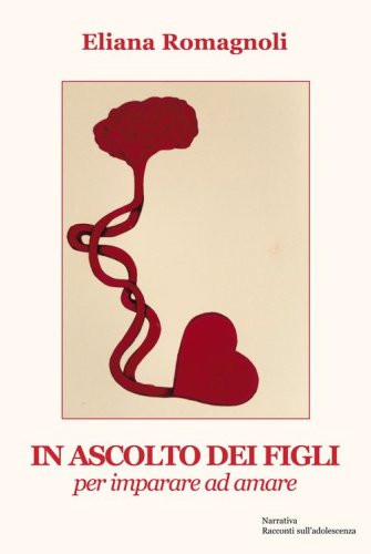 In ascolto dei figli. Per imparare ad amare