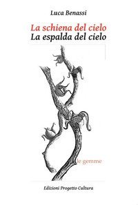 La schiena del cielo. Antologia poetica-La espalda del cielo. Antolog&iacute;a po&eacute;tica