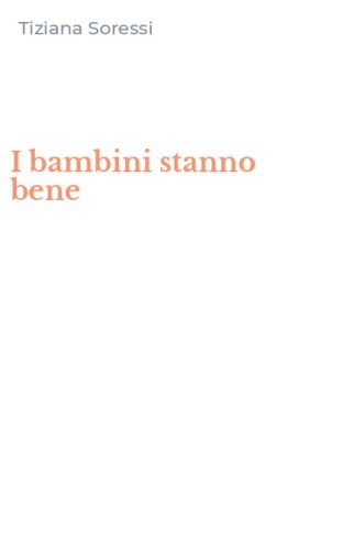 I bambini stanno bene