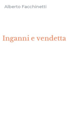 Inganni e vendetta