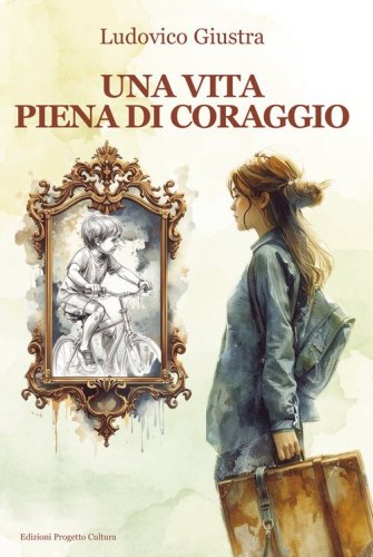 Una vita piena di coraggio