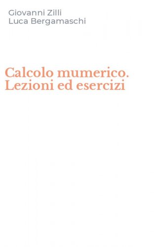 Calcolo mumerico. Lezioni ed esercizi