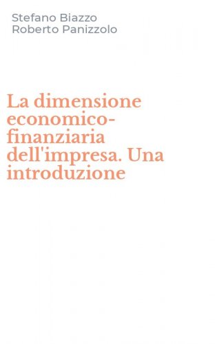 La dimensione economico-finanziaria dell'impresa. Una introduzione