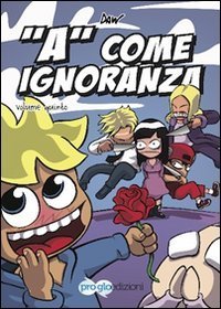 &laquo;A&raquo; come ignoranza