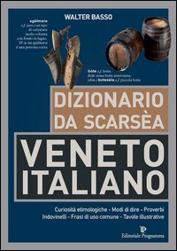 Dizionario da scars&egrave;a veneto-italiano