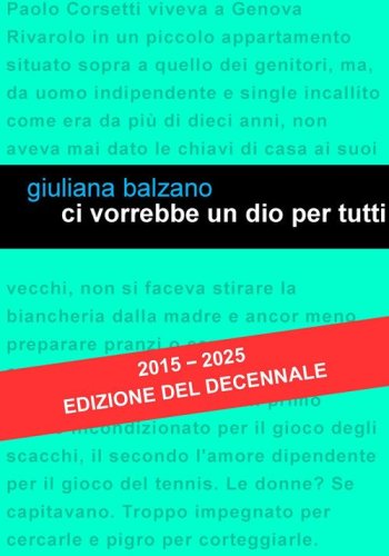 Ci vorrebbe un Dio per tutti