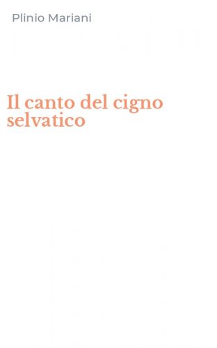 Il canto del cigno selvatico
