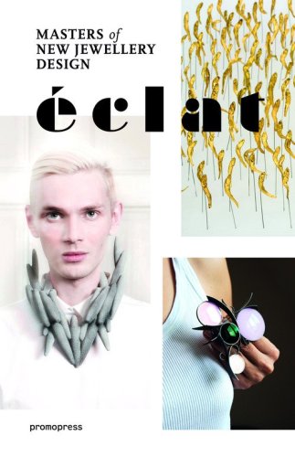 &Eacute;clat. Mastersof new jewellery design