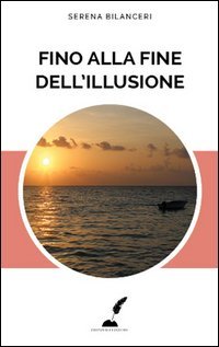 Fino alla fine dell'illusione