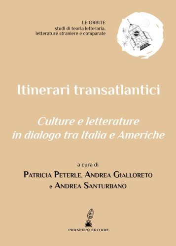 Itinerari transatlantici. Culture e letterature in dialogo tra Italia e Americhe