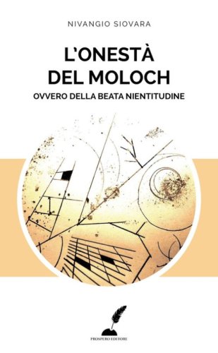 L'onest&agrave; del Moloch