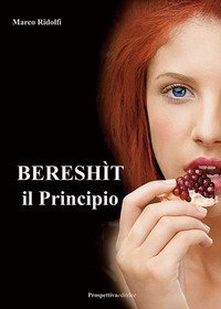 Beresh&igrave;t, il principio