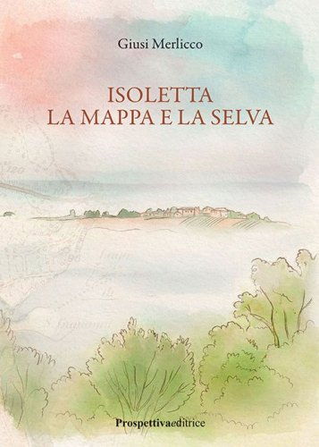 Isoletta la mappa e la selva