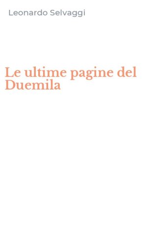 Le ultime pagine del Duemila