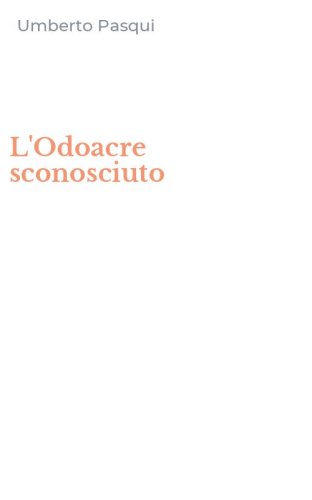 L'Odoacre sconosciuto