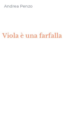 Viola &egrave; una farfalla