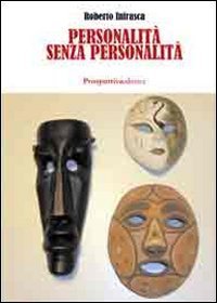 Personalit&agrave; senza personalit&agrave;