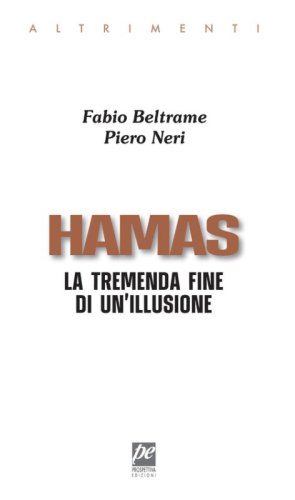 Hamas. La tremenda fine di un'illusione