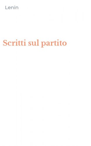 Scritti sul partito