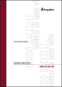 Guido Baccelli. Sintesi di una vita