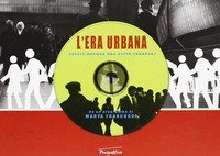 L'era urbana. Esiste ancora una citt&agrave; europea?