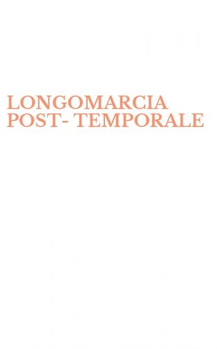 LONGOMARCIA POST-TEMPORALE