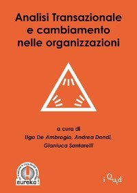 Analisi transazionale e cambiamento nelle organizzazioni