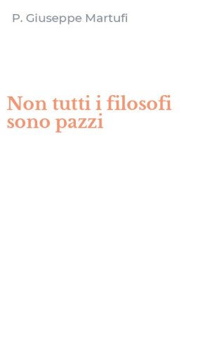 Non tutti i filosofi sono pazzi