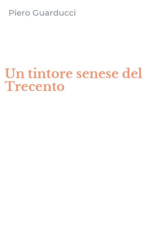 Un tintore senese del Trecento