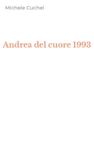Andrea del cuore 1993
