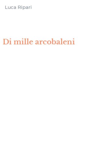 Di mille arcobaleni