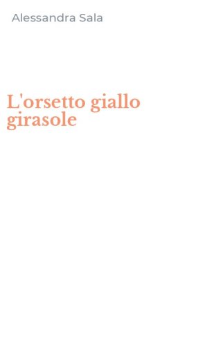 L'orsetto giallo girasole