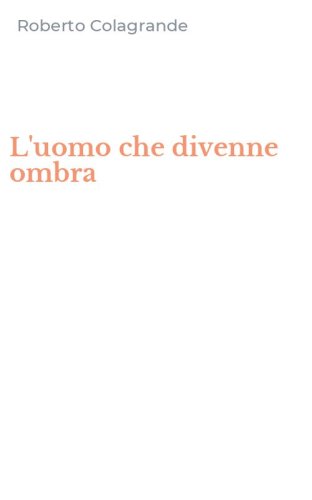 L'uomo che divenne ombra