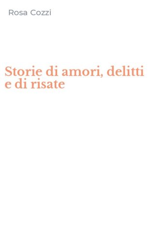 Storie di amori, delitti e di risate
