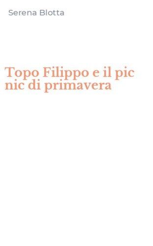Topo Filippo e il pic nic di primavera