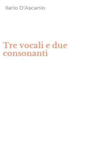 Tre vocali e due consonanti