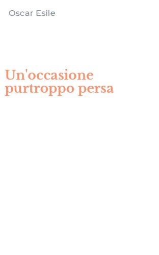 Un'occasione purtroppo persa